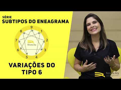 Variações do TIPO 6 do Eneagrama - Subtipos