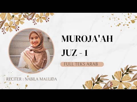 MUROJA'AH JUZ-1 Irama Rost Khas Jawa Timur || NABILA MAULIDA