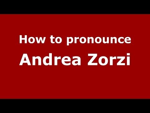 How to pronounce Andrea Zorzi (Italian/Italy)  - PronounceNames.com