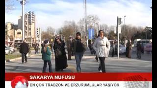 preview picture of video 'Sakarya'da En Çok Trabzon Ve Erzurumlular Yaşıyor'