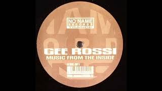 Gee Rossi - Music From The Inside (DJ Bonka Mix) 2002