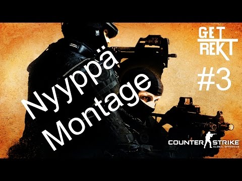 CS:GO - Nyyppä Montage #3