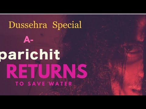 Shiven Singh Aparichit returns to save water