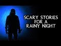 Scary True Stories Told In The Rain Thunderstorm Video Scary Stories