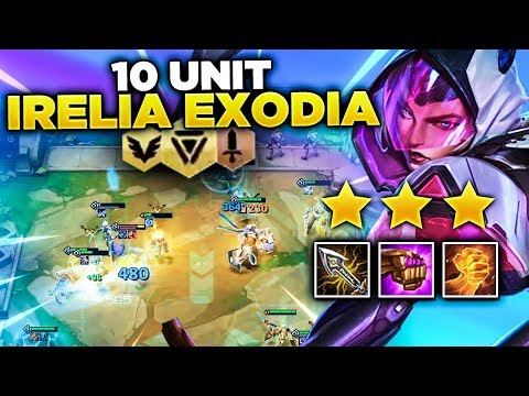 10 UNITS WITH THREE STAR IRELIA EXODIA! | TFT | Teamfight Tactics Galaxies