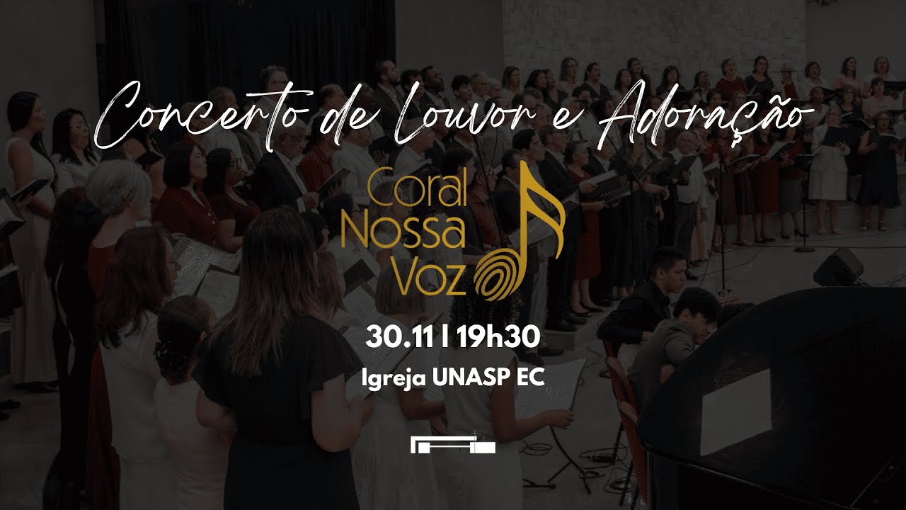 Concerto de Louvor e Adoração | Coral Nossa Voz