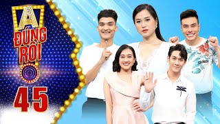 A! Đ&uacute;ng Rồi | Tập 45: L&acirc;m Vỹ Dạ "m&ecirc; mệt" Song Lu&acirc;n, bật chế độ t&agrave;ng h&igrave;nh với Dương L&acirc;m, Mạc Văn Khoa