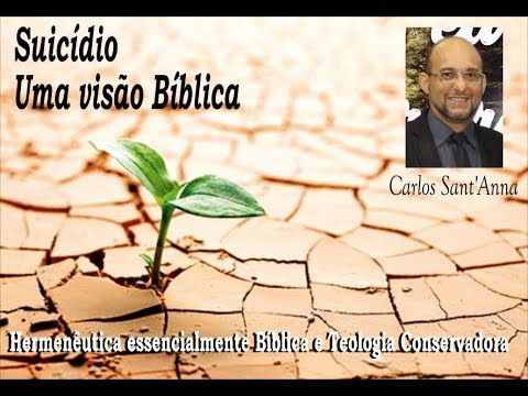 SUICÍDIO | segundo a Bíblia | Pr. Carlos Sant'Anna