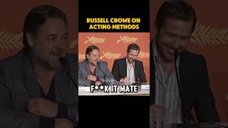 Russell Crowe has his own method of acting