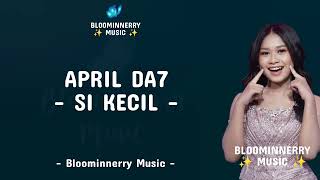 Download lagu April (Cirebon) - Si Kecil Lirik Lagu || April Da7 - Si Kecil Lirik Lagu mp3 Download lagu April (Cirebon) - Si Kecil Lirik Lagu || April Da7 - Si Kecil Lirik Lagu mp3