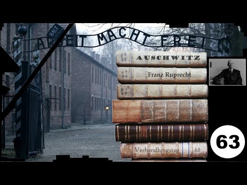 (63) Zeuge: Franz Ruprecht - Frankfurter-Auschwitz-Prozess