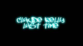 Claude Kelly - Last Time