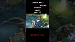 Download lagu Random Meme Mobile Legends exe part 14 mp3