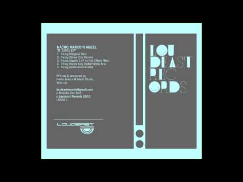 Nacho Marco ft Aqeel "Rising" Loudeast Records 013