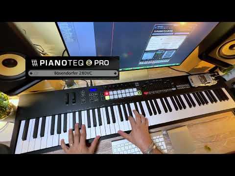 Pianoteq 8 - NEW Bösendorfer 280VC Grand piano with Novation Launchkey Mk3 88 (NO TALKING)