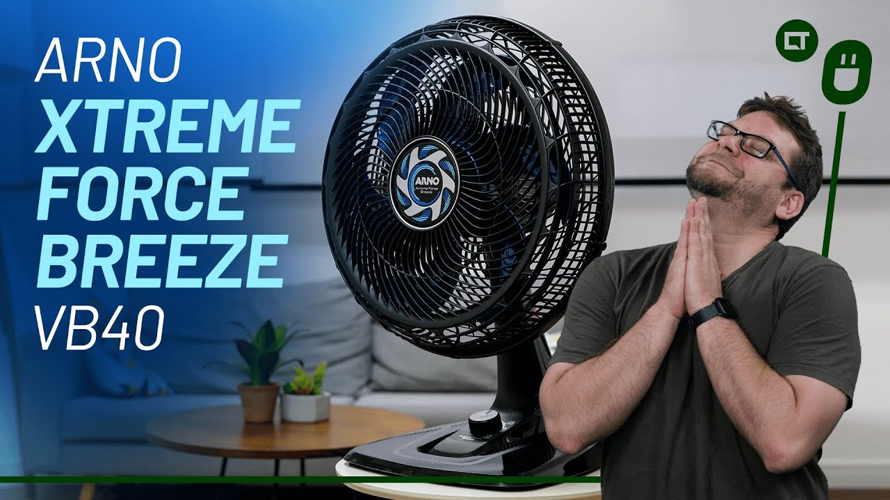 Arno Xtreme Force Breeze VB40: o ventilador que promete silêncio e potência...e entrega ambos