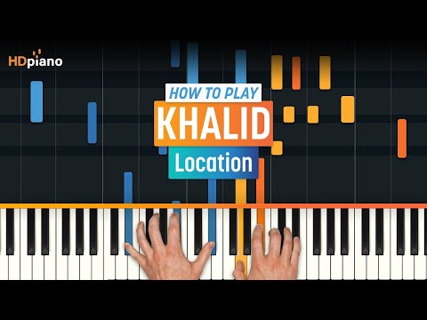 Piano Tutorial for "Location" by Khalid | HDpiano (Part 1)