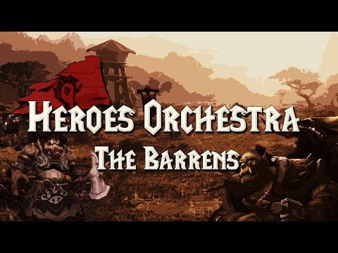 Heroes Orchestra - The Barrens [TRIBUTE TO WOW CLASSIC!] 2/4