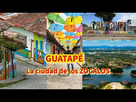 GUATAPÉ " El pueblo de los Zocalos"