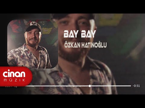 Özkan Hatinoğlu - Bay Bay (Remix)