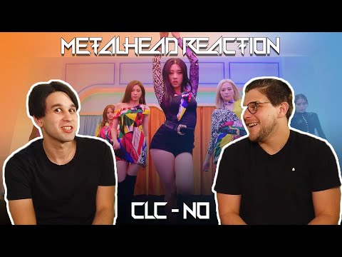 METALHEAD REACTION TO KPOP - CLC -'NO'