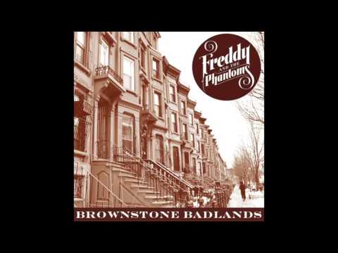 Freddy and the Phantoms - Brownstone Badlands ( Official Audio)