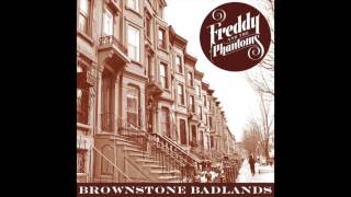Freddy and the Phantoms - Brownstone Badlands ( Official Audio)
