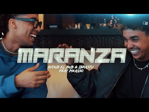 MARANZA - Ayoubelbub & Ibrastu ft. Pikasso