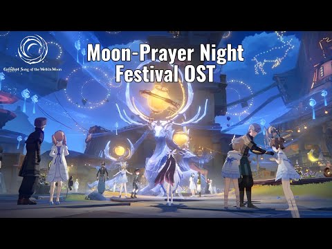Moon-Prayer Night Festival OST - Moon Night | Genshin Impact 6.2 "Luna III" OST 
