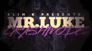 Mr Luke - Ambitionz Of A Ridah (Freestyle) (Chopped Not Slopped by Slim K)