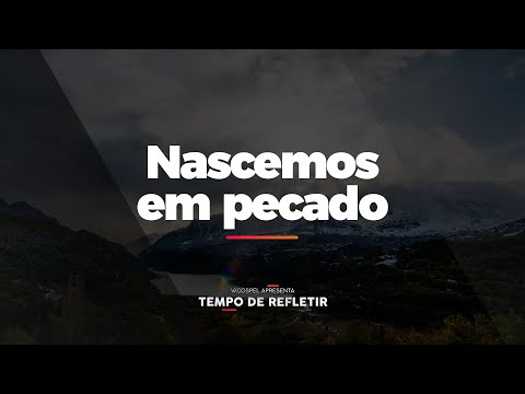 [Time to Reflect] We are born in sin