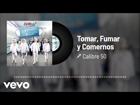 Video thumbnail for Tomar, Fumar Y Comernos