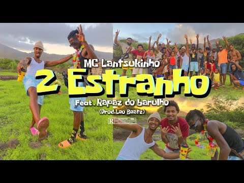 Mc Lantsukinho 2 Estranho Feat.Rapaz do Barulho (Prod.Leo Beatz) Oficial video clip