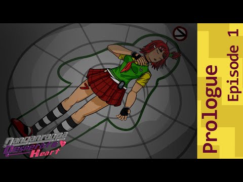 Prologue: Episode 1 | Danganronpa Desperate Heart