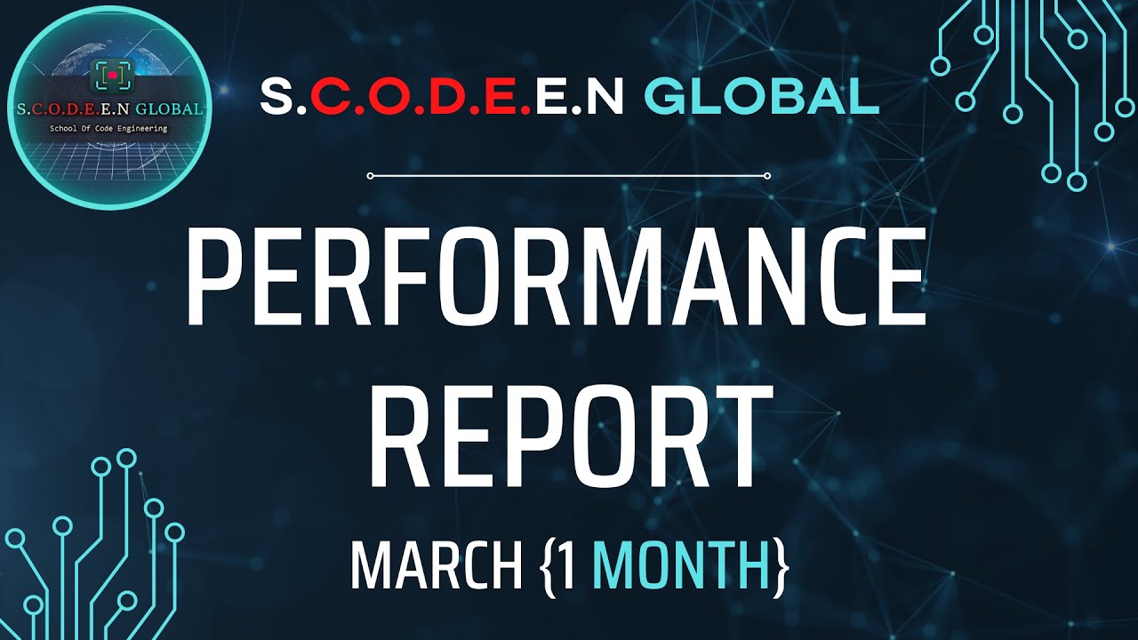 PERFORMANCE REPORT || MARCH ( 2023 ) || SCODEEN GLOBAL