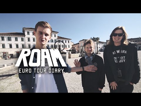 ROAM - 2016 European Tour Diary