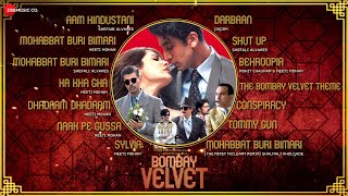 Bombay Velvet Jukebox | Ranbir Kapoor, Anushka Sharma &amp; Karan Johar | Amit Trivedi