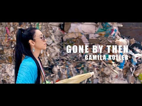 Camila Koller - Gone by then (Official Video)