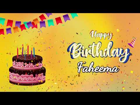Happy Birthday Faheema - Birthday Song 🎂 | Happy Birthday To You | Happy Birthday to you song
