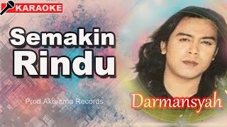Download lagu Darmansyah Semakin Rindu... mp3