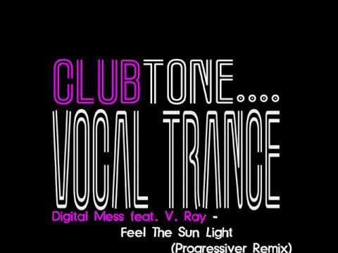 Digital Mess feat. V. Ray - Feel The Sun Light (Progressiver Remix)