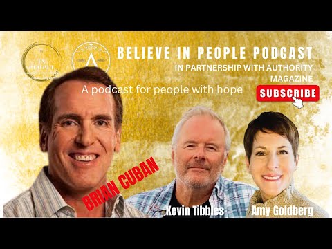 EP. 5: BELIEVE IN PEOPLE. Meet Brian Cuban