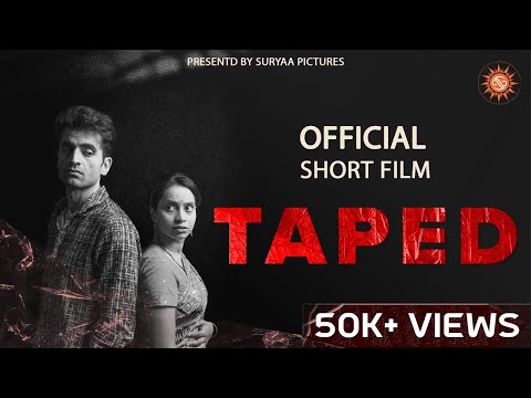 TAPED | OFFICIAL Hindi Short Film | The Most TERRYFYING Short Film of the Year 2024