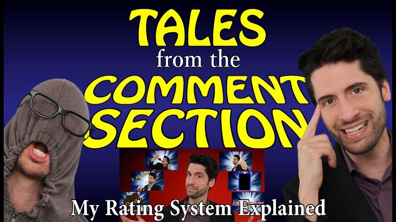 Tales From The Comment Section - My Rating System Explained