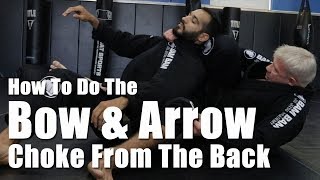How To Do The Bow And Arrow Choke From The Back
