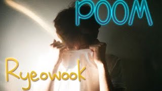 Ryeowook - POOM [Sub.Esp + Han + Rom]