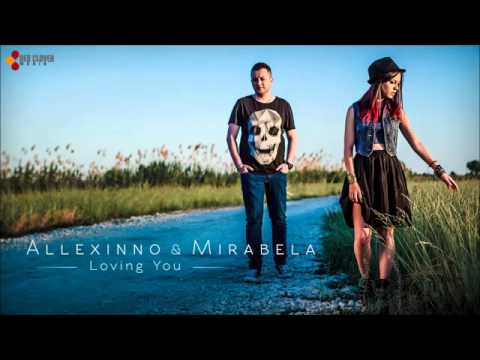 Allexinno & Mirabela   Loving You InnuZenn Remix