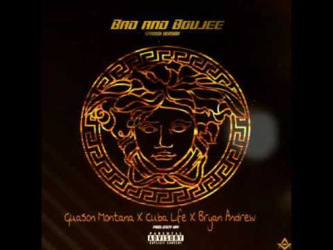 Guason Montana & Bryan Andrew - Bad And Boujee Ft. Cuba Life (Alajuelita Underground)