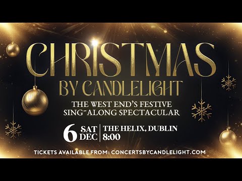 Christmas By Candlelight - a magical evening of Christmas favourites, at The Helix 6th December 2025