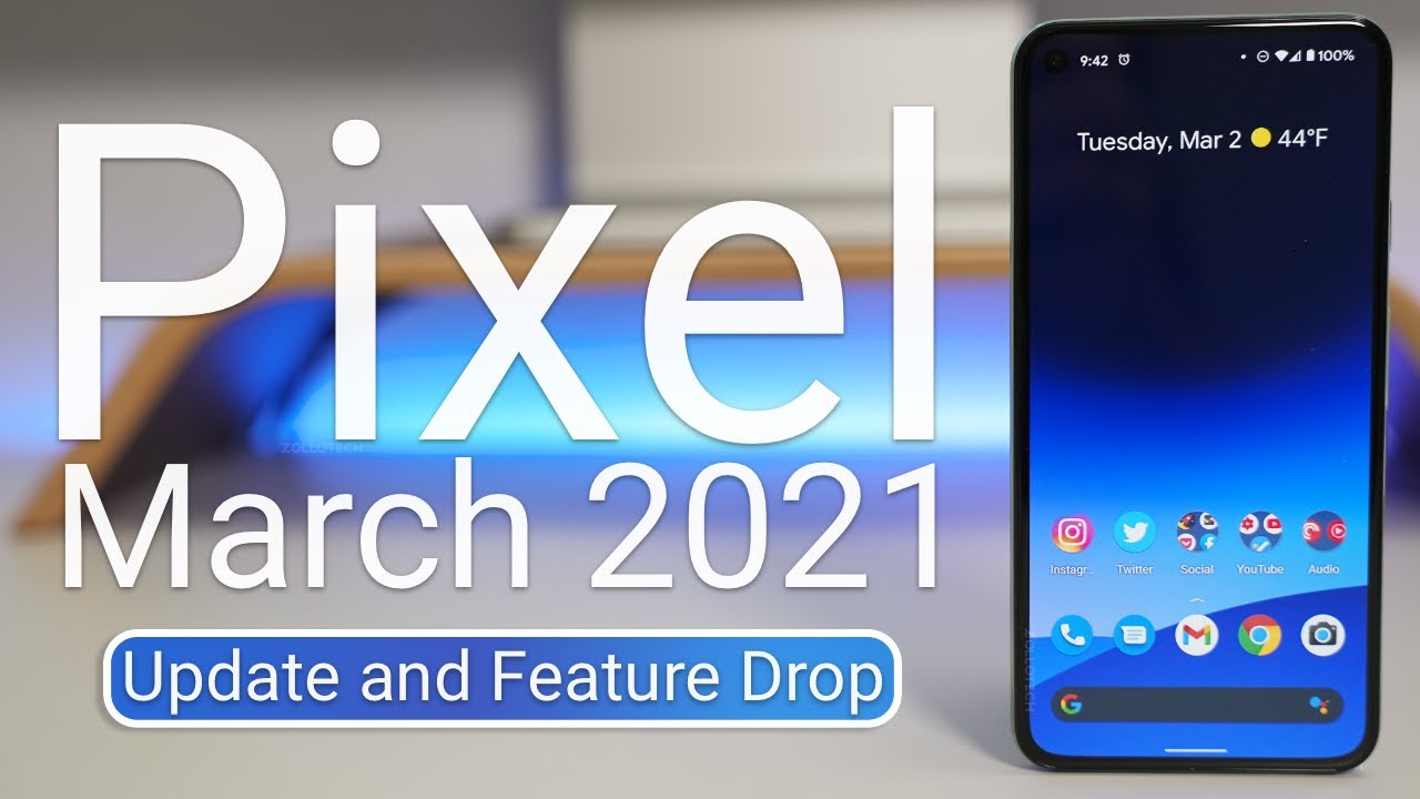 Google Pixel March 2021 Update and Feature Drop is Out! - What's New?